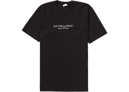 Supreme Still Talking Tee Black