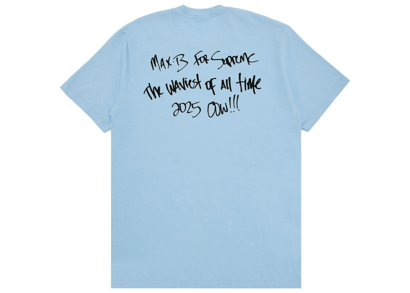 Supreme Max B T-Shirt Powder Blue