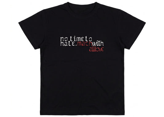 Mach Designs No Time To Hate T-shirt Black